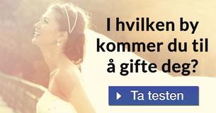 I hvilken by kommer du til å gifte deg?