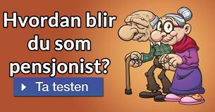 Hvordan blir du som pensjonist?