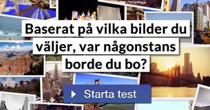 Baserat på vilka bilder du väljer, var någonstans borde du bo?