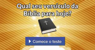 Qual seu versículo da Bíblia para hoje?