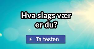 Hva slags vær er du?