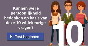 Kunnen we je persoonlijkheid bedenken op basis van deze 10 willekeurige vragen?