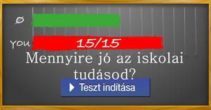 Mennyire jó az iskolai tudásod?