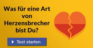 Was für eine Art von Herzensbrecher bist Du?