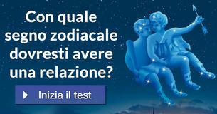 Con quale segno zodiacale dovresti avere una relazione? 
