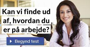 Kan vi finde ud af, hvordan du er på arbejde?