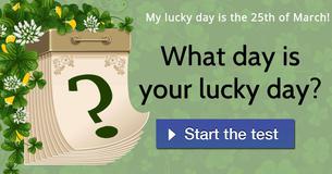 What day is your lucky day?