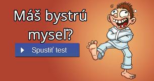 Máš bystrú myseľ?