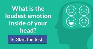 What is the loudest emotion inside of your head?