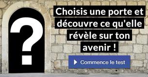 Choisis une porte et découvre ce qu'elle révèle sur ton avenir !