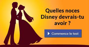 Quelles noces Disney devrais-tu avoir ?
