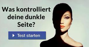 Was kontrolliert deine dunkle Seite?