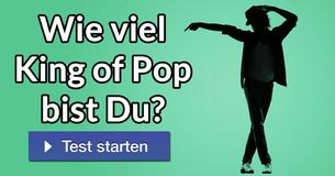 Wie viel King of Pop bist Du?