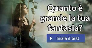 Quanto è grande la tua fantasia? 