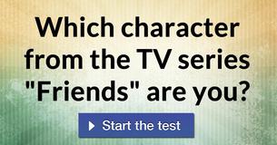 Which character from the TV series "Friends" are you?
