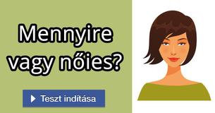 
Mennyire vagy nőies? 
