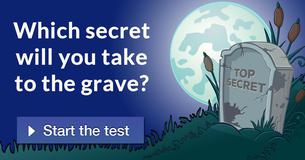 Which secret will you take to the grave?