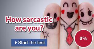 How sarcastic are you?