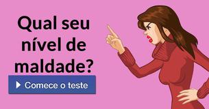 Qual seu nível de maldade?