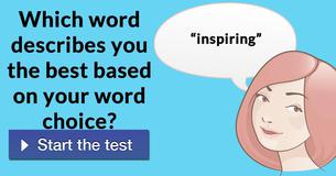 Which word describes you the best based on your word choice?