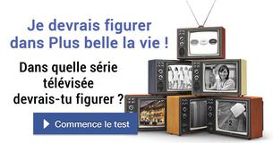 Dans quelle série télévisée devrais-tu figurer ?