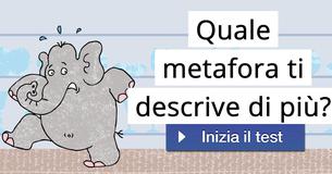 Quale metafora ti descrive di più?