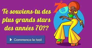 Te souviens-tu des plus grands stars des années 70 ?