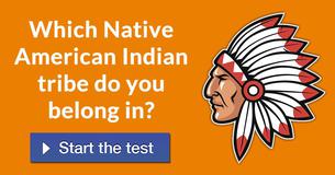 Which Native American Indian tribe do you belong in?