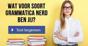 Wat voor soort grammatica nerd ben jij? 