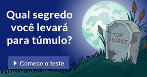 Qual segredo você levará para túmulo?