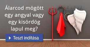 Álarcod mögött egy angyal vagy egy kisördög lapul meg? 