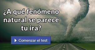 ¿A qué fenómeno natural se parece tu ira?
