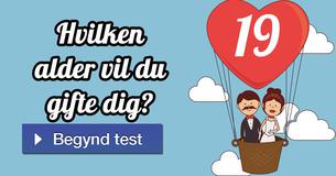 Hvilken alder vil du gifte dig?