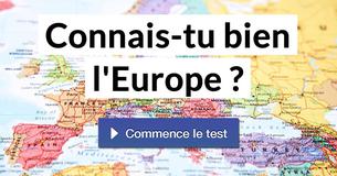 Connais-tu bien l'Europe ?