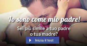 Sei più simile a tuo padre o tua madre?