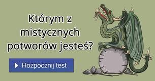 Którym z mistycznych potworów jesteś?