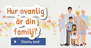 Hur ovanlig är din familj?