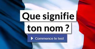 Que signifie ton nom ?