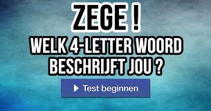 Welk 4-letter woord beschrijft jou ?