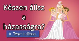 Készen állsz a házasságra?
