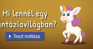 Mi lennél egy fantáziavilágban? 