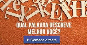 Qual palavra com menos de 9 letras descreve melhor você?