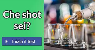 Che shot sei? 
