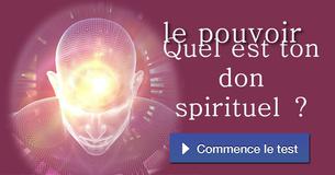 Quel est ton don spirituel ?