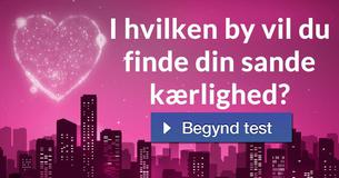 I hvilken by vil du finde din sande kærlighed?