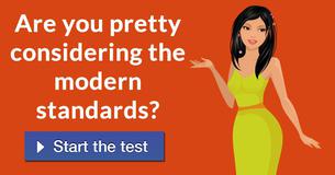 Are you pretty considering the modern standards?