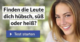 Finden die Leute dich hübsch, süß oder heiß?