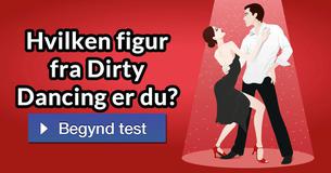 Hvilken figur fra Dirty Dancing er du?