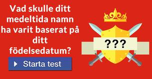 Vad skulle ditt medeltida namn ha varit baserat på ditt födelsedatum?