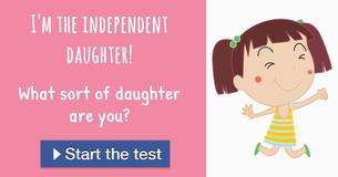 What sort of daughter are you?